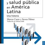 Cueto-Palmer_Medicina y salud publica en AL_forro.indd